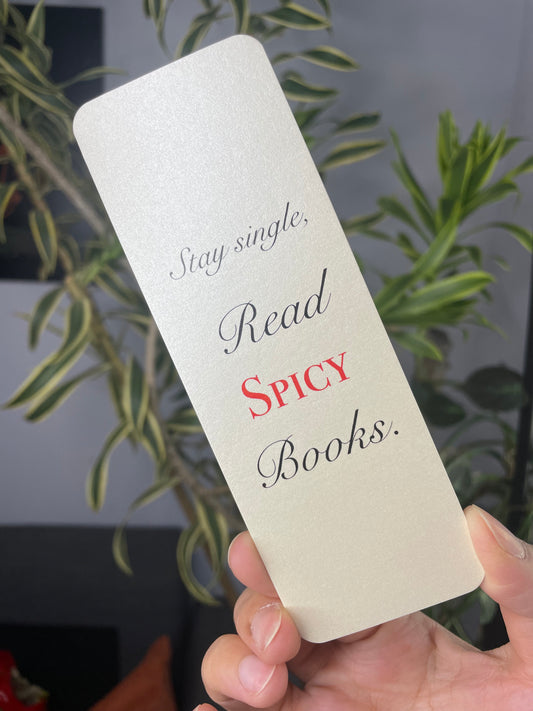 “Stay Single, Read Spicy Books” Bookmark